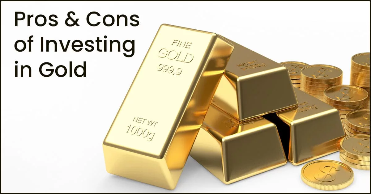 Pros & Cons of Investing in Gold